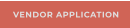 VENDOR APPLICATION
